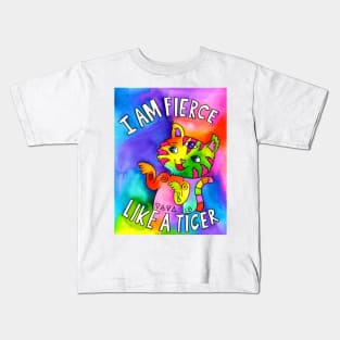 I am Fierce like a Tiger Kids T-Shirt